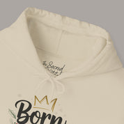 Born Is The King Hoodie