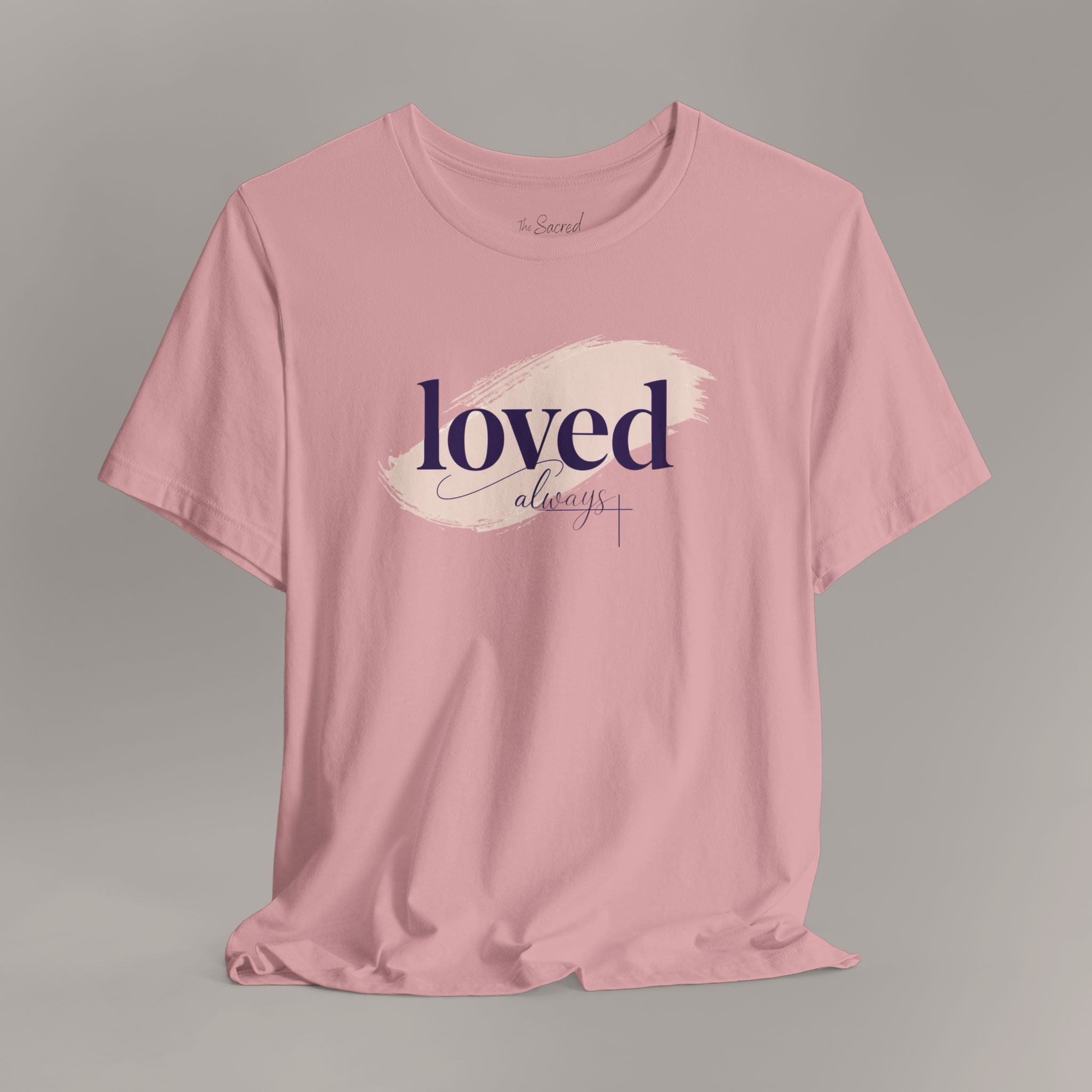 Loved Always Tee