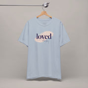 Loved Always Tee